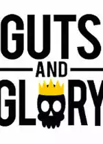 guts and glory